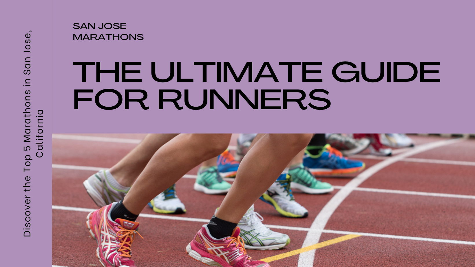 Top 5 Marathons in San Jose, California The Ultimate Guide for Runners Dustland Movetoearn Blog